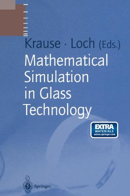 Mathematical Simulation in Glass Technology