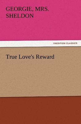 True Love's Reward