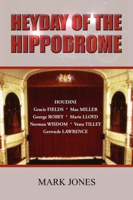 Heyday of the Hippodrome