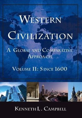 Campbell, K: Western Civilization: A Global and Comparative