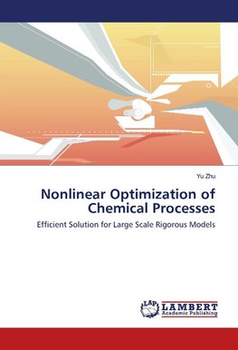 Nonlinear Optimization of Chemical Processes