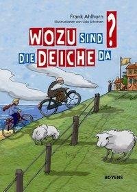 Ahlhorn, F: Wozu sind die Deiche da