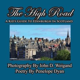 The High Road--A Kid's Guide To Edinburgh In Scotland