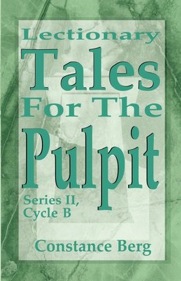 LECTIONARY TALES FOR THE PULPIT