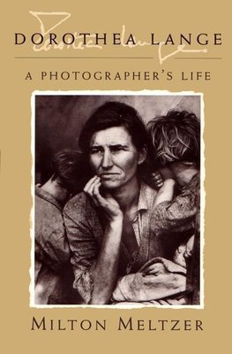 Meltzer, M:  Dorothea Lange