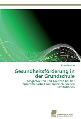 Gesundheitsförderung in der Grundschule