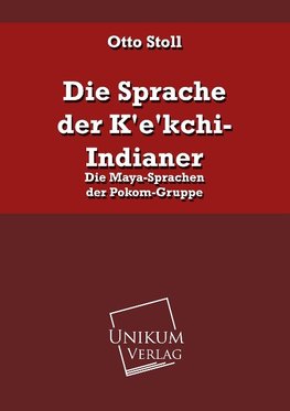 Die Sprache der K'e'kchi-Indianer