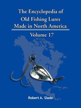 The Encyclopedia of Old Fishing Lures