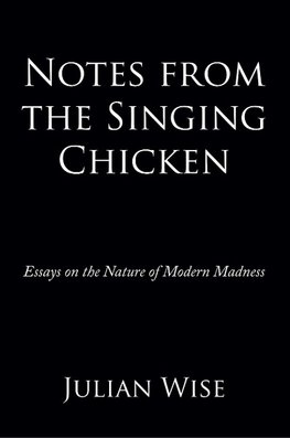 Notes from the Singing Chicken