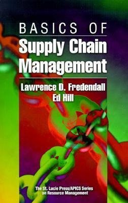 Fredendall, L: Basics of Supply Chain Management