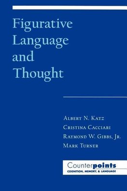 Katz, A: Figurative Language and Thought