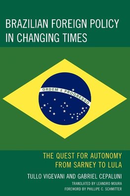 Brazilian Foreign Policy in Changing Times