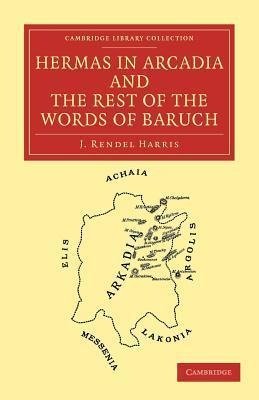 Hermas in Arcadia and the Rest of the Words of Baruch