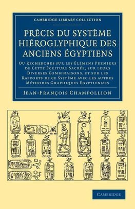 Precis Du Systeme Hieroglyphique Des Anciens Egyptiens