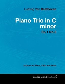 Ludwig Van Beethoven - Piano Trio in C minor - Op.1 No.3 - A Score Piano, Cello and Violin