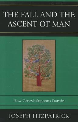 FALL AND THE ASCENT OF MAN