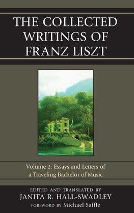 The Collected Writings of Franz Liszt