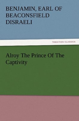 Alroy The Prince Of The Captivity