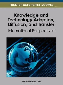 Knowledge and Technology Adoption, Diffusion, and Transfer