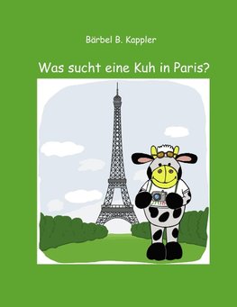 Was sucht eine Kuh in Paris?