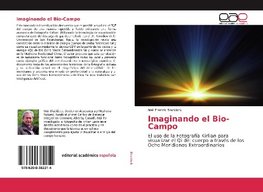 Imaginando el Bio-Campo