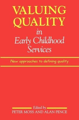 Valuing Quality in Early Childhood Services