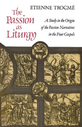 The Passion as Liturgy