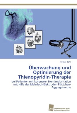 Überwachung und Optimierung der Thienopyridin-Therapie