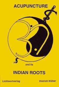 Acupuncture and Indian Roots