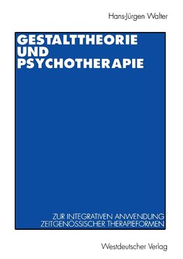 Gestalttheorie und Psychotherapie