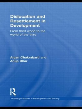 Chakrabarti, A: Dislocation and Resettlement in Development