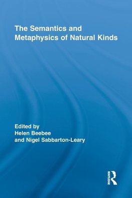 The Semantics and Metaphysics of Natural Kinds