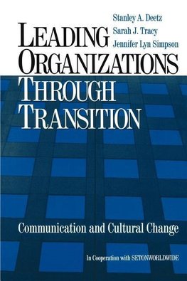 Deetz, S: Leading Organizations through Transition