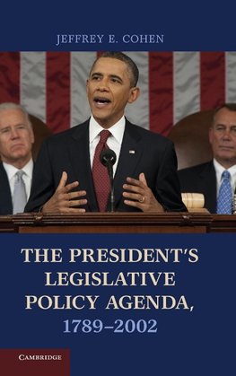 The President's Legislative Policy Agenda, 1789 2002