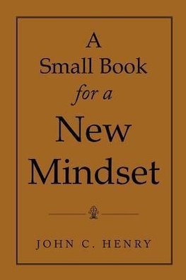 A Small Book for a New Mindset