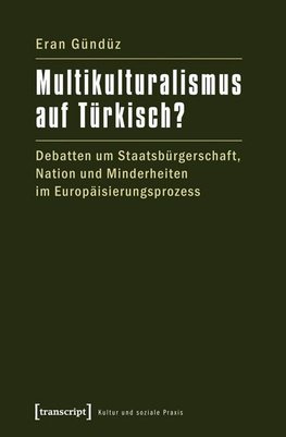 Multikulturalismus auf Türkisch?