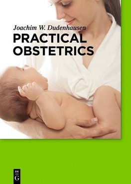 Dudenhausen, J: Practical Obstetrics