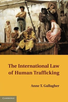 The International Law of Human Trafficking