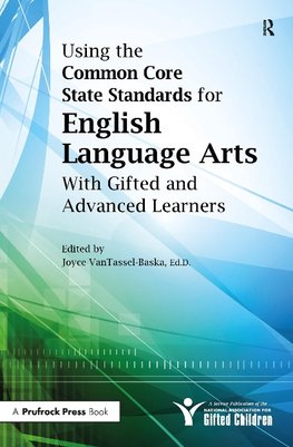 Using the Common Core State Standards for English Language Arts With Gifted and Advanced Learners