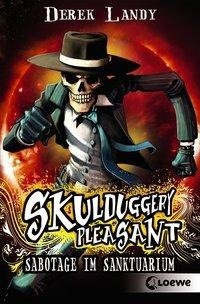 Skulduggery Pleasant 04. Sabotage im Sanktuarium