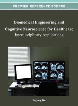 Biomedical Engineering and Cognitive Neuroscience for Healthcare