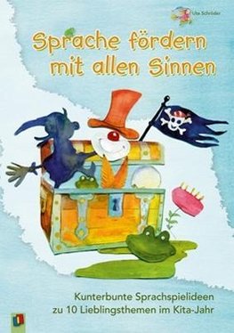 Sprache fördern mit allen Sinnen