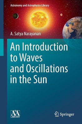 An Introduction to Waves and Oscillations in the Sun