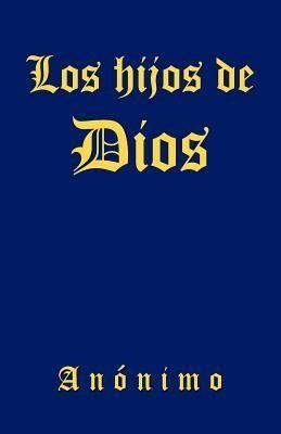 Anonimo: Hijos de Dios