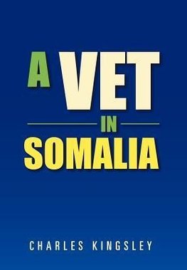 A Vet in Somalia