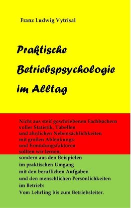 Praktische Betriebspsychologie im Alltag