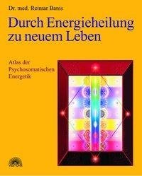 Durch Energieheilung zu neuem Leben