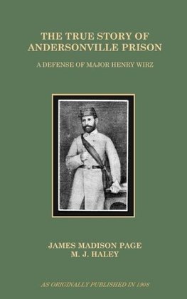 The True Story of Andersonville Prison