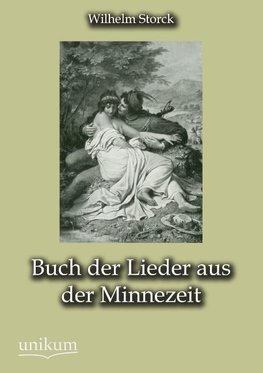 Buch der Lieder aus der Minnezeit