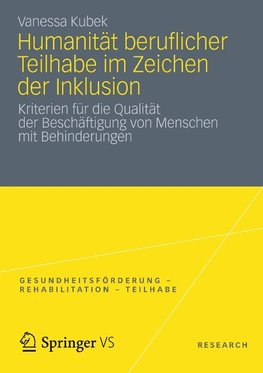 Humanität beruflicher Teilhabe im Zeichen der Inklusion